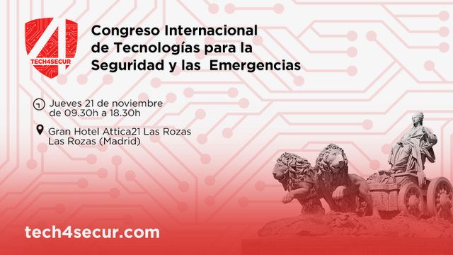 TECH4SECUR: Congreso Internacional para la Seguridad y las Emergencias